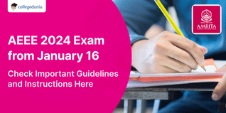 AEEE 2024 Exam from January 16; Check Important Guidelines and Instructions Here